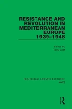 Resistance and Revolution in Mediterranean Europe 19391948 by Tony Judt Paperbac