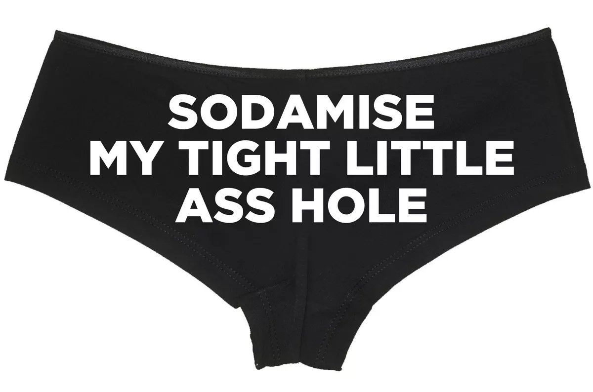 Sodamise My Ass Hole Panties - Anal Sex Sexy Naughty Underwear pic