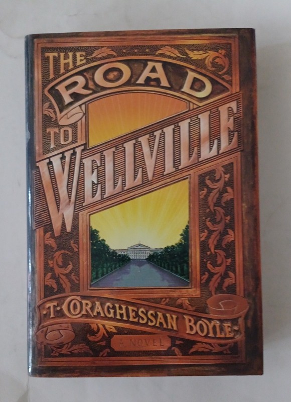 Signed! T Coraghessan Boyle Road To Wellville HCDJ 1st 1993 Kellogg Story Novel