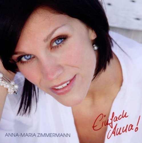 Anna-Maria Zimmermann Endlich Anna (CD)