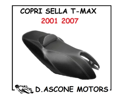 COPRI SELLA COPRISELLA YAMAHA TMAX 500 2001 2002 2003 2004 2005 2006 2007 NERO