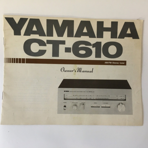 Yamaha CT-610 Stereo Tuner AM/FM Original Owner's Manual Japan Vintage