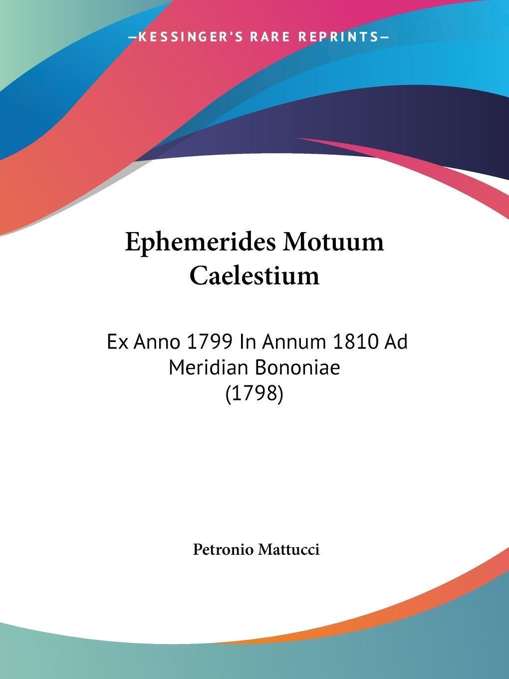 Ephemerides Motuum Caelestium | Petronio Mattucci | Taschenbuch |