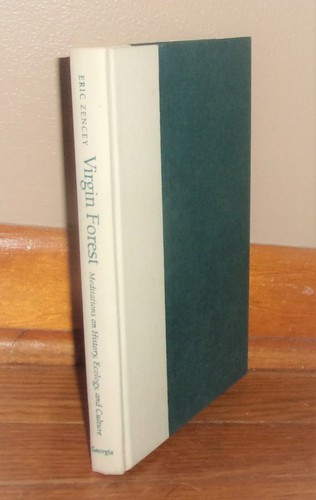 VIRGIN FOREST-Meditations on History, Ecology, Culture-Eric Zencey-NEW 1st HC DJ - Picture 5 of 6