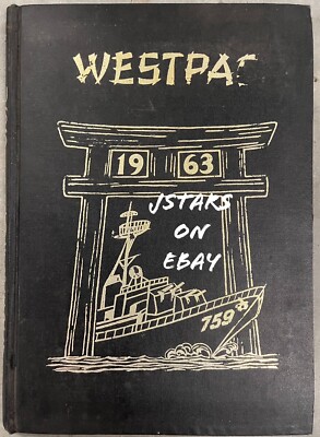 1963 USS LOFBERG DD 759 DD-759 U.S. NAVY DESTROYER WESTPAC CRUISE BOOK YEARBOOK