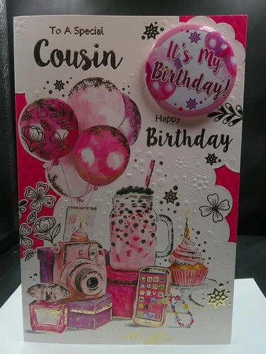 COUSIN BIRTHDAY CARD WITH BADGE NICE VERSE (9"X 6") FEMALE GIRL