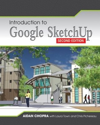 Introduction to Google SketchUp Paperback Aidan Chopra
