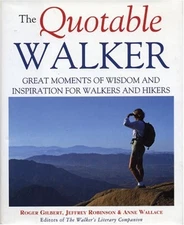 THE QUOTABLE WALKER By Roger Gilbert & Anne Wallace - Hardcover **Excellent**