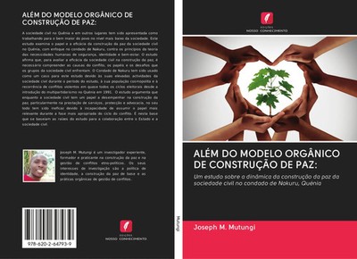 Joseph M. Mutungi | ALÉM DO MODELO ORGÂNICO DE CONSTRUÇÃO DE PAZ: | Taschenbuch