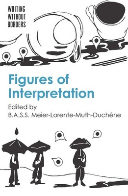 Figures of Interpretation by B.A.S.S. Meier-Lorente-Muth-Duch?ne (English) Paper