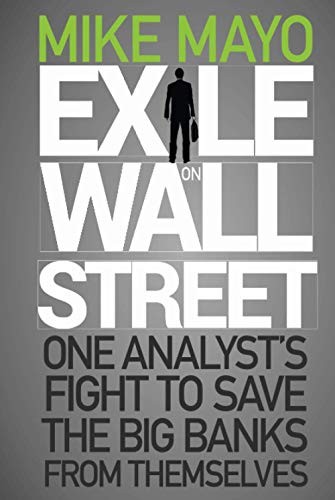 Exile on Wall Street: One Analysts Fight to Save the Big Banks from Themselves - Image 5