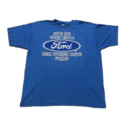 FORD T-Shirt BITE ME CHEV GIRL REAL WOMEN DRIVE FORDS XL Blue Fruit of the Loom