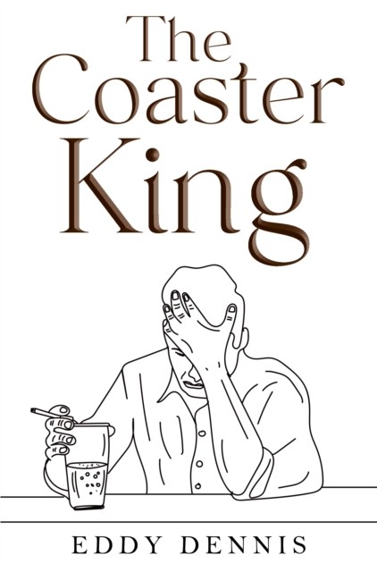 The Coaster King by Eddy Dennis 9781837946440 NEW Free UK Delivery - Image 3