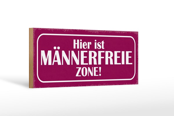 Holzschild Spruch 27X10 Cm Hier Ist MäNnerfreie Zone Deko Schild Wooden Sign-image