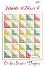 Hearts at Home II, #107 Quilt Pattern, Honey Bun Friendly by Chelsi Stratton