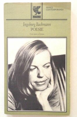 Maria Teresa Mandalari Ingeborg Bachmann Poesie Guanda Editore 