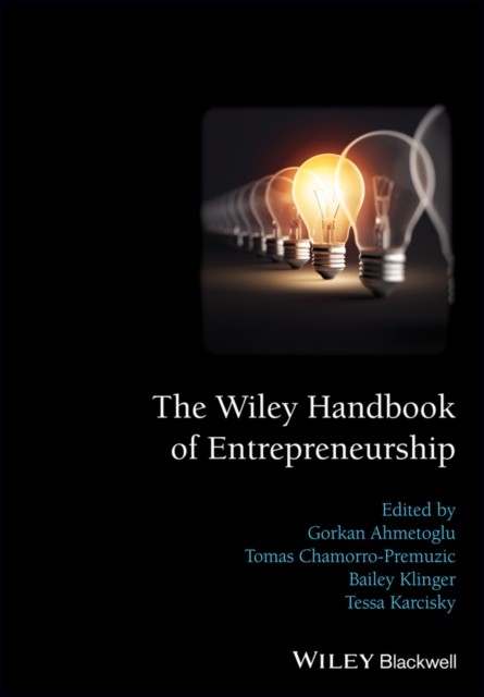 The Wiley Handbook of Entrepreneurship Ahmetoglu Hardback Wiley–Blackwell