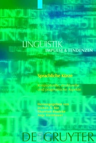 Jochen A. Bär Sprachliche Kürze (Hardback) Linguistik – Impulse & Tendenzen