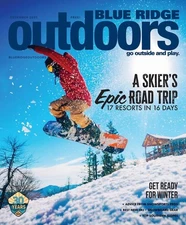Blue Ridge Outdoors Magazine December 2025 Epic Ski Snowboard Road Trip Winter