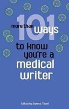 More Than 101 Ways t oKnow You're a Medical Writer Paperback