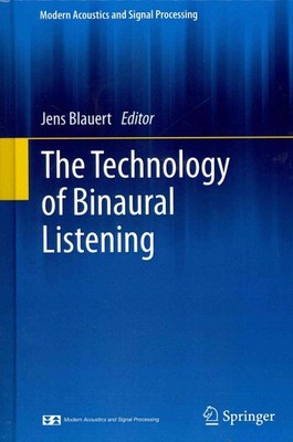 Technology of Binaural Listening, Hardcover by Blauert, Jens (EDT), Like New ...