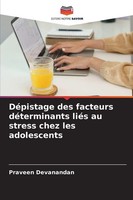 DéPistage Des Facteurs DéTerminants LiéS Au Stress Chez Les Adolescents Buch