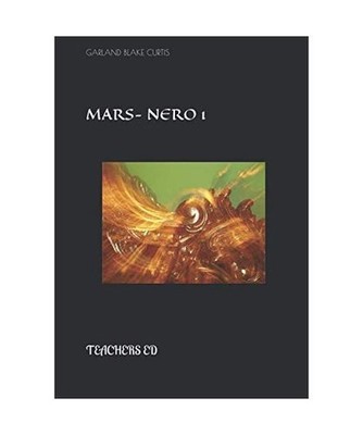 MARS- NERO 1: TEACHERS ED, CURTIS, GARLAND BLAKE