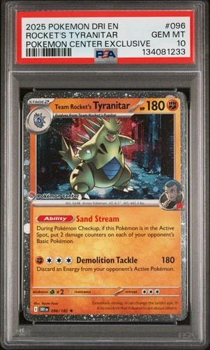 2025 POKEMON DESTINED RIVALS POKEMON CENTER #096 TEAM ROCKET'S TYRANITAR PSA 10