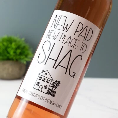 New Pad New Place To Shag Wine Label Rude Wine New Home Housewarming Prosecco - Image 1 of 2