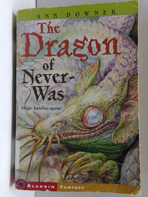 The Dragon Of Never Was Ann Downer Fantasy Novel