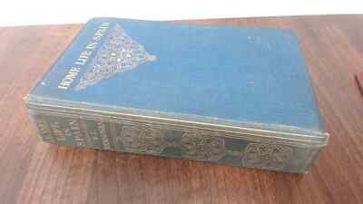 			Home Life in Spain (First Ed.), S L Bensusan, Methuen, 1910, Hard		
