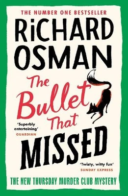 The Bullet That Missed: (The Thursda..., Osman, Richard - Image 1 of 2