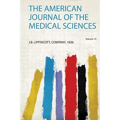 American Journal of the Medical Sciences -  NEW J. B. Lippincot 2020