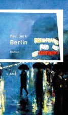 Paul Gurk Berlin: Roman: Ein Buch vom Sterben der Seele (Hardback) (UK IMPORT)