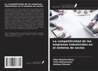 Olga Mohylevskaya (U. A.) | La Competitividad De Las Empresas Industriales En...
