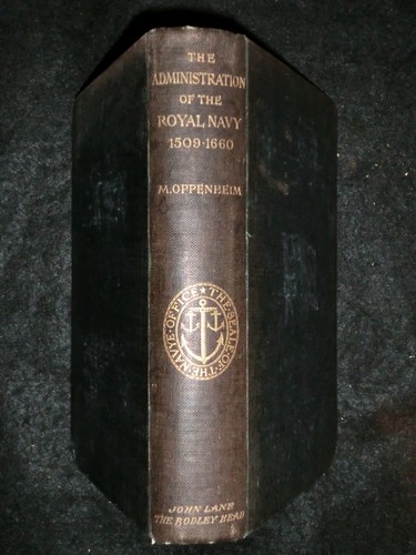 A History of the Administration of the Royal Navy (1896-1st) Michael Oppenheim - Imagen 2 de 16