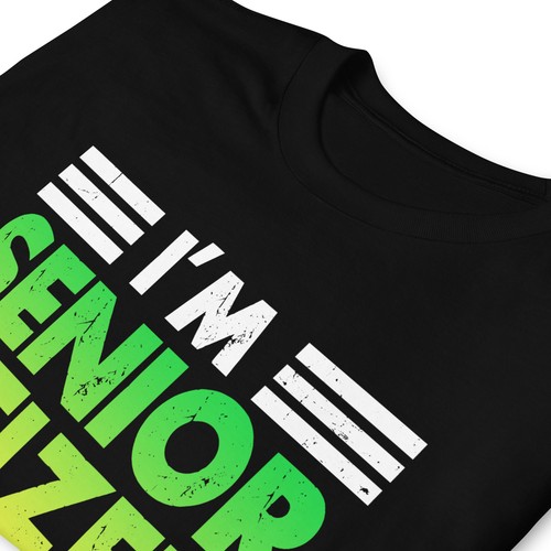 I'M Senior Citizen I'M Smiling All The Time, Senior Citizen Unisex T-Shirt - Picture 4 of 10