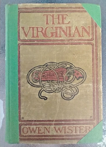 The Virginian by Owen Wister 1903 Hardcover Book Antique