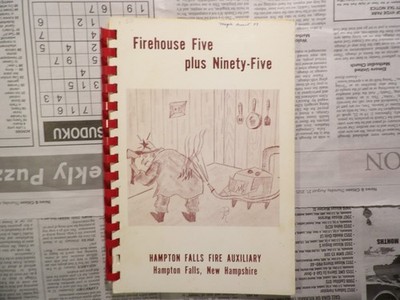 Firehouse Five plus Ninety-Five Hampton Falls Fire Auxiliary NH Cook Book
