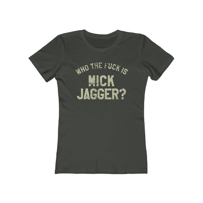 Who The F@#! Is Mick Jagger 1975 Vintage Women's T-Shirt
