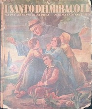 Il santo dei miracoli Vita di S. Antonio di Padova narrata ai fanciulli