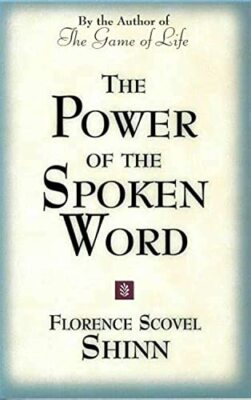 Shinn - Power of the Spoken Word   Teachings of - New paperback or sof - X555z