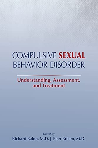 Compulsive s**ual Behavior Disorder: Understand, Balon, M.D., Briken, Brike+-