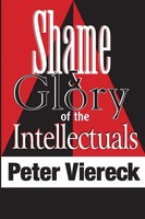 Shame And Glory Of The Intellectuals Peter Viereck Taschenbuch Englisch 2006