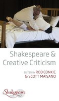 Rob Conkie (U. A.) | Shakespeare And Creative Criticism | Buch | Englisch (2019)