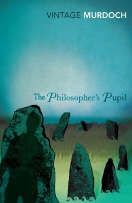 The Philosopher's Pupil (Vintage Classics),Iris Murdoch