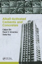 Alkali-activated Cements and Concretes, Paperback by Shi, Caijun; Roy, Della;...