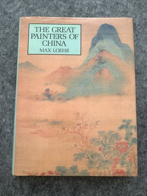 Great Painters of China by Max Loehr (Hardcover, 1980)