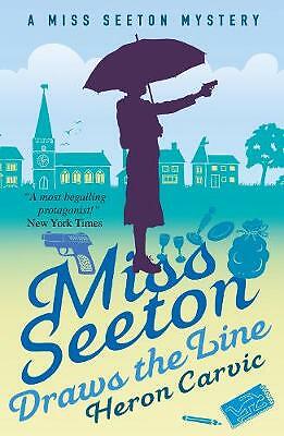 Miss Seeton Draws the Line by Heron Carvic 9781911440550