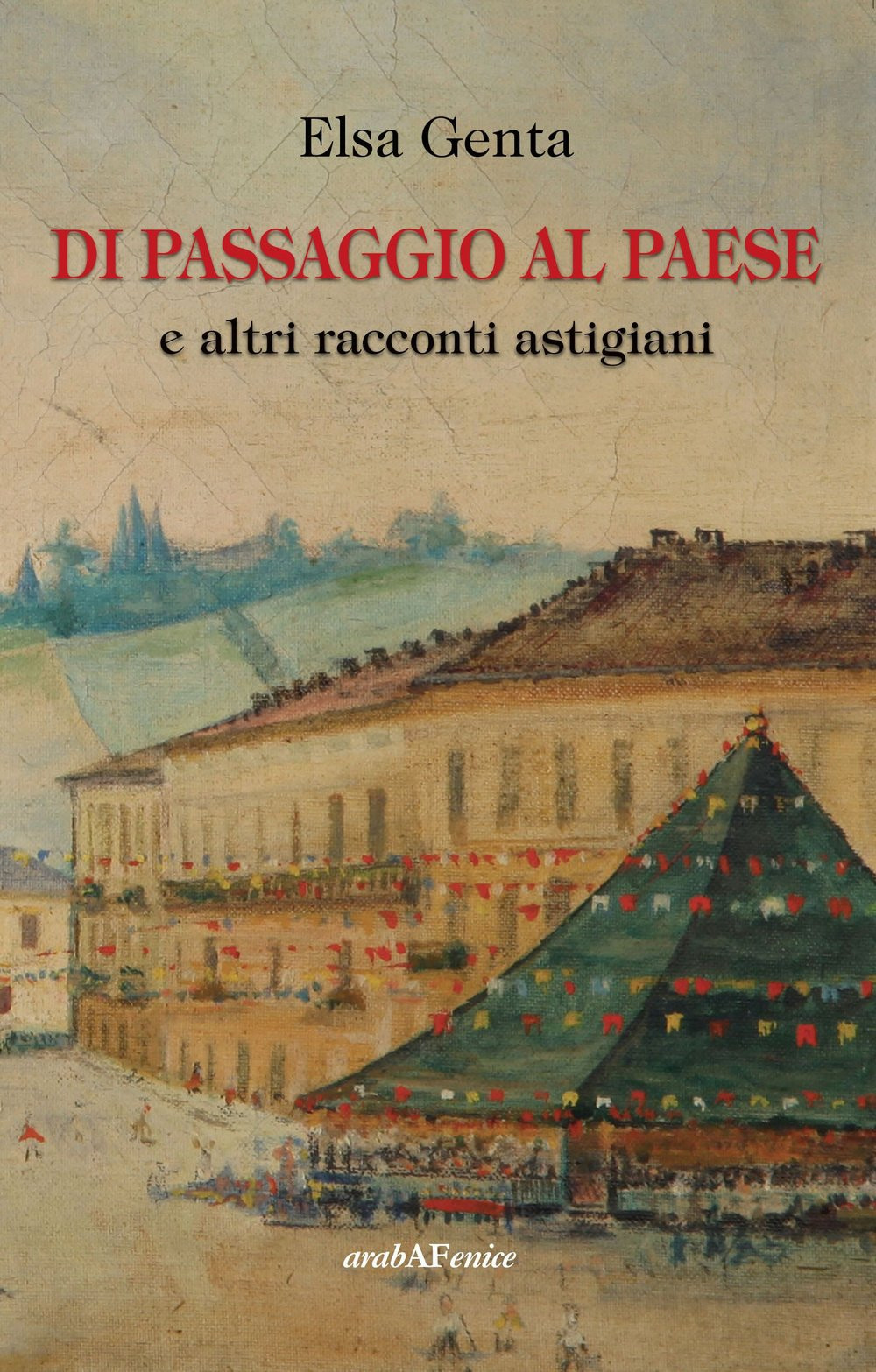 Эльза Джента из Пассаж аль паезе и алтарь ракконти астиджи (в мягкой обложке) (ИМПОРТ из Великобритании)